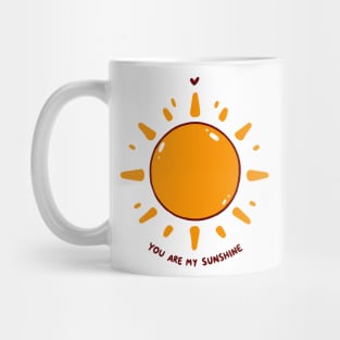 You Are My Sunshine Mug